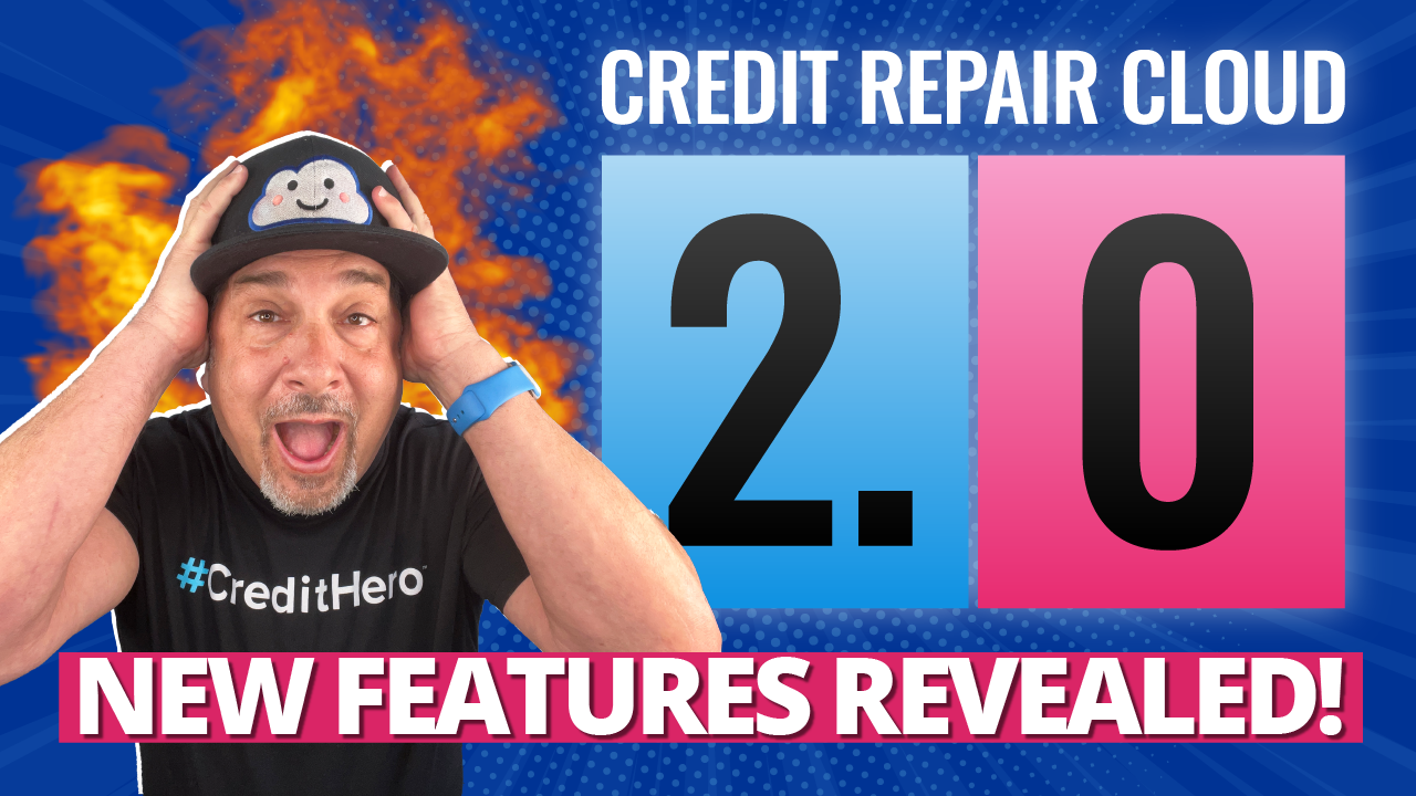 Credit Repair Cloud 2.0: Everything You Need To Know